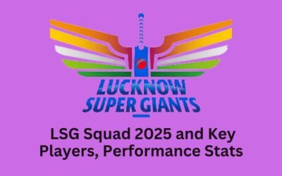 LSG Squad 2025 and Key Players For Dream Fantasy Team LSG Squad 2025