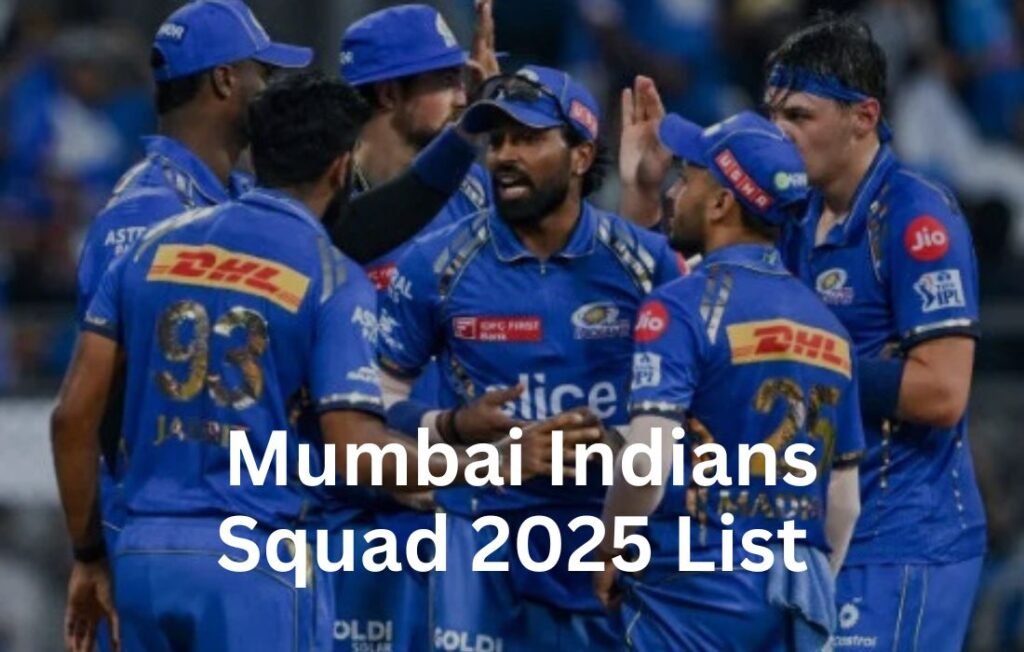 Mumbai Indians Squad 2025 Full Player List Mumbai Indians Squad 2025