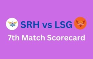 SRH vs LSG 7th Match Scorecard